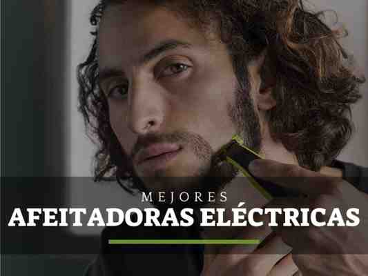 ▷ Las Mejores Máquinas De Afeitar Eléctricas Del 2021