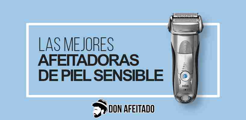 TOP #5 Mejores Afeitadoras Piel Sensible + Consejos Uso